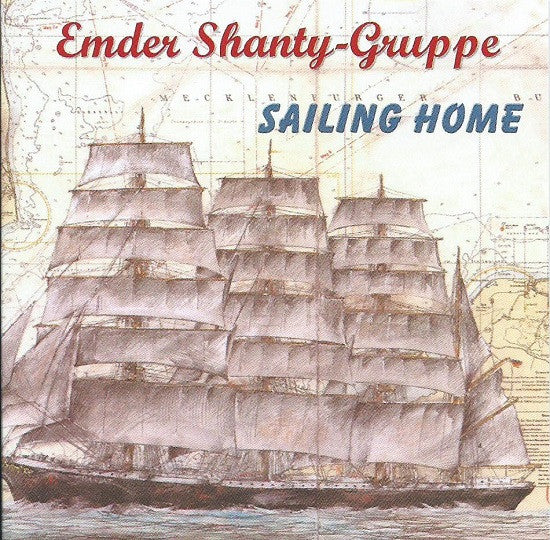 Emder Shanty-Gruppe : Sailing Home (CD, Album)