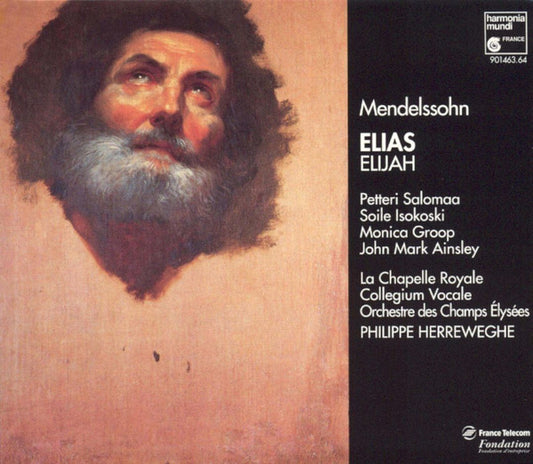 Felix Mendelssohn-Bartholdy – Petteri Salomaa, Soile Isokoski, Monica Groop, John Mark Ainsley, La Chapelle Royale, Collegium Vocale, Orchestre Des Champs Elysées, Philippe Herreweghe : Elias = Elijah (2xCD, Album)
