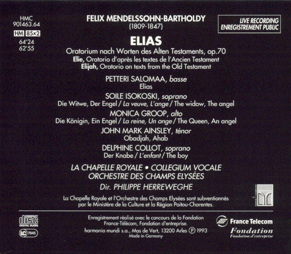 Felix Mendelssohn-Bartholdy – Petteri Salomaa, Soile Isokoski, Monica Groop, John Mark Ainsley, La Chapelle Royale, Collegium Vocale, Orchestre Des Champs Elysées, Philippe Herreweghe : Elias = Elijah (2xCD, Album)