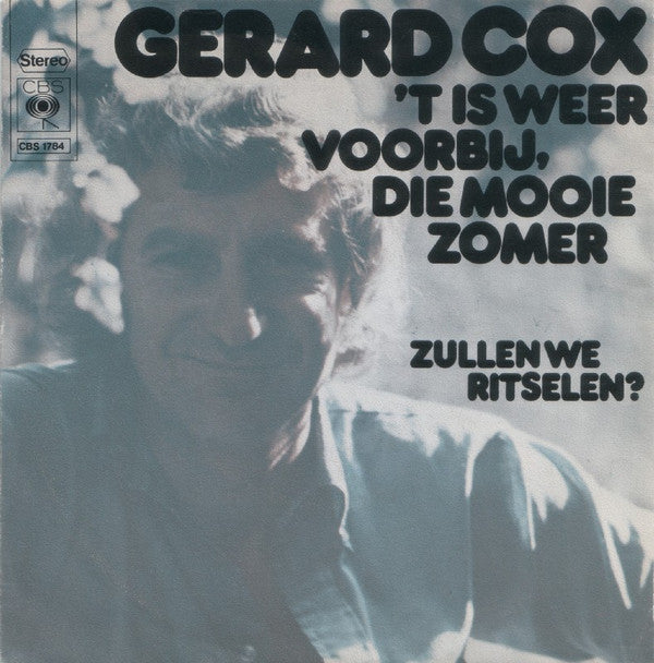 Gerard Cox : 't Is Weer Voorbij, Die Mooie Zomer  (7", Single, Lar)