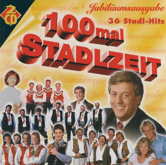 Various : 100mal Stadlzeit (2xCD, Comp)
