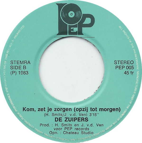 De Zuipers : Ober / Kom Zet Je Zorgen (7", Single)