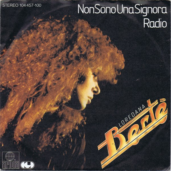 Loredana Bertè : Non Sono Una Signora / Radio (7", Single)