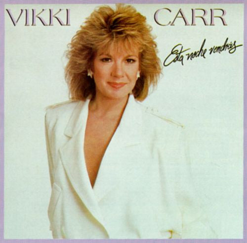 Vikki Carr : Esta Noche Vendras (CD, Album)