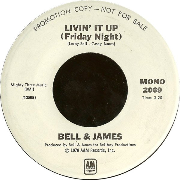 Bell & James : Livin' It Up (Friday Night) (7", Single, Mono, Promo)