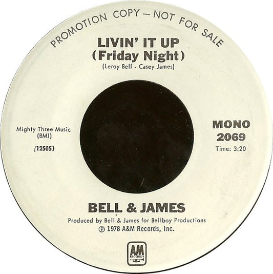 Bell & James : Livin' It Up (Friday Night) (7", Single, Mono, Promo)