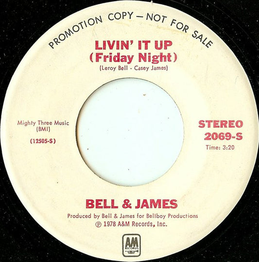 Bell & James : Livin' It Up (Friday Night) (7", Single, Mono, Promo)