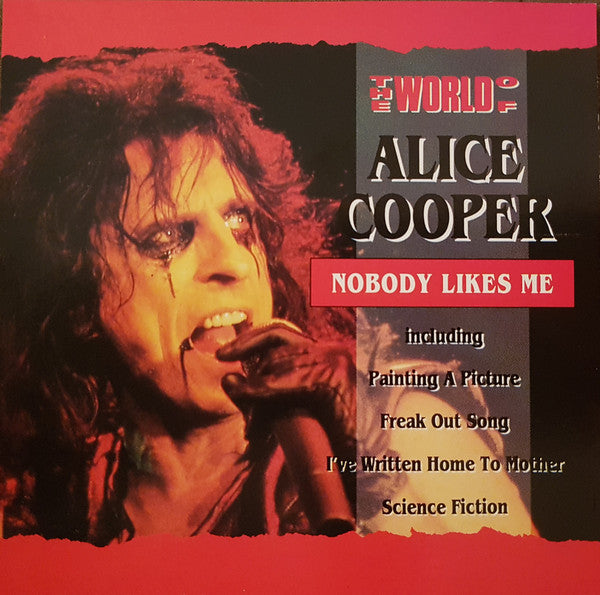 Alice Cooper : The World Of Alice Cooper / Nobody Likes Me (CD, Comp)