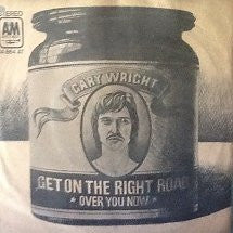 Gary Wright : Get On The Right Road / Over You Now (7", Single)