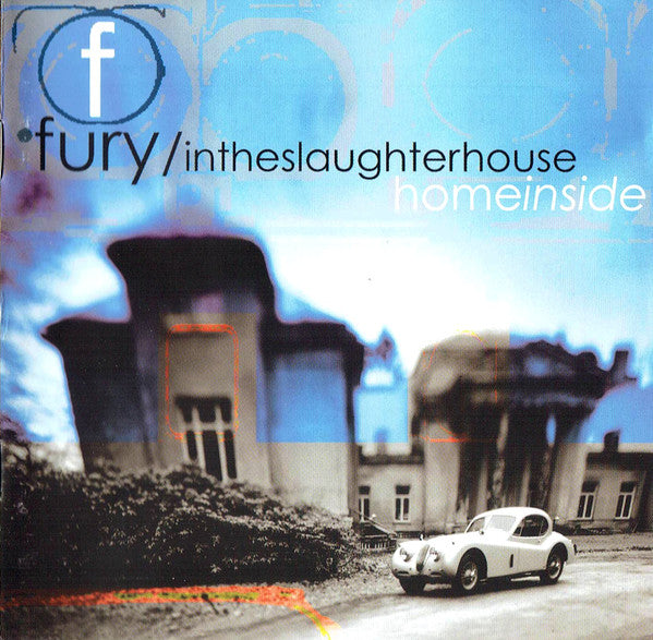 Fury In The Slaughterhouse : Home Inside (CD, Album, Enh)