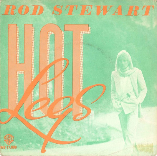 Rod Stewart : Hot Legs / I Was Only Joking (7", Single)