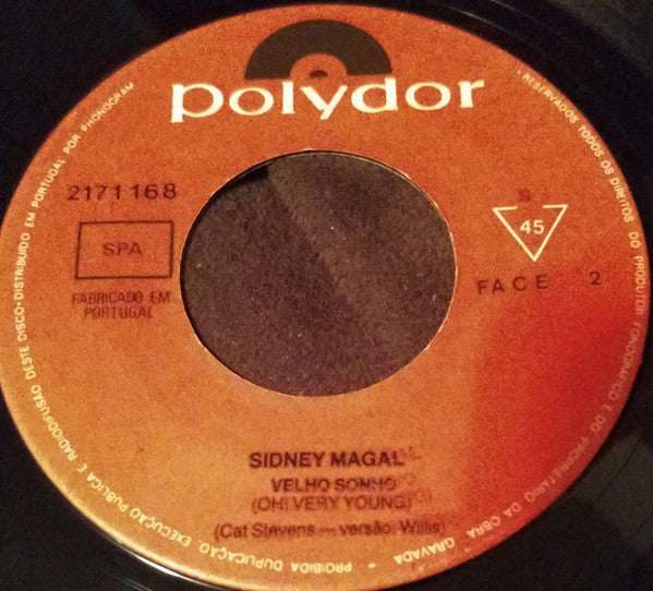 Sidney Magal : Se Te Agarro Com Outro Te Mato / Velho Sonho (7", Single)