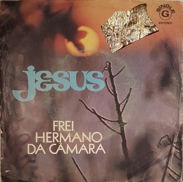 Frei Hermano Da Câmara : Jesus (7", Single)