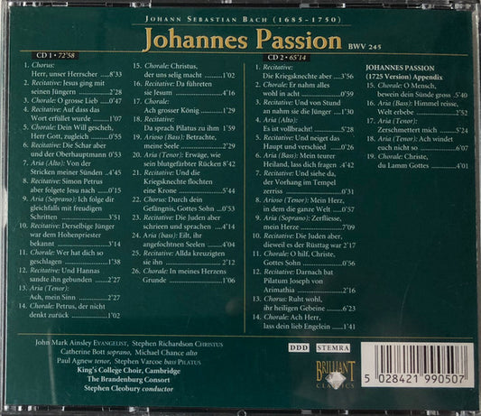 Johann Sebastian Bach, John Mark Ainsley, Stephen Richardson (2), Catherine Bott, Michael Chance, Paul Agnew (2), Stephen Varcoe, The King's College Choir Of Cambridge, Brandenburg Consort, Stephen Cleobury : Johannes Passion (2xCD, Album)