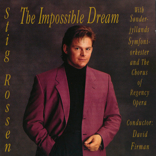 Stig Rossen & Sønderjyllands Symfoniorkester : The Impossible Dream (CD, Album, RE)