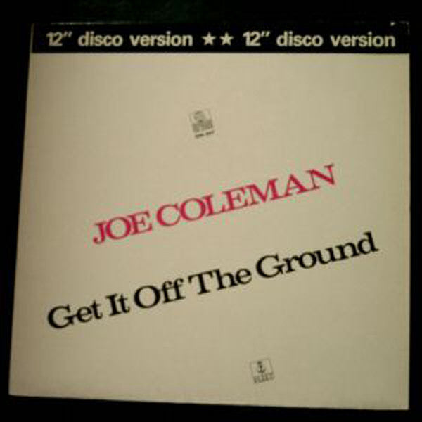 Joe Coleman : Get It Off The Ground (12")
