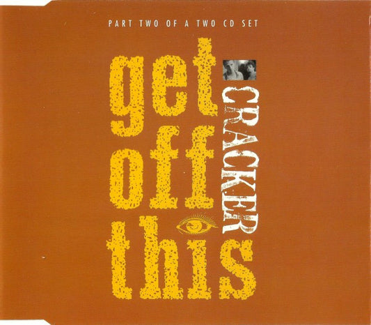 Cracker : Get Off This (CD, Single, CD2)