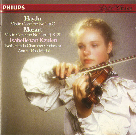 Joseph Haydn / Wolfgang Amadeus Mozart, Isabelle van Keulen, Netherlands Chamber Orchestra, Antoni Ros-Marbà : Violin Concerto No.1 In C / Violin Concerto No.2 In D, K. 211 (CD)