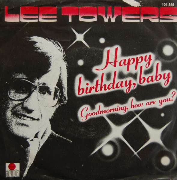Lee Towers : Happy Birthday, Baby (7", Single)