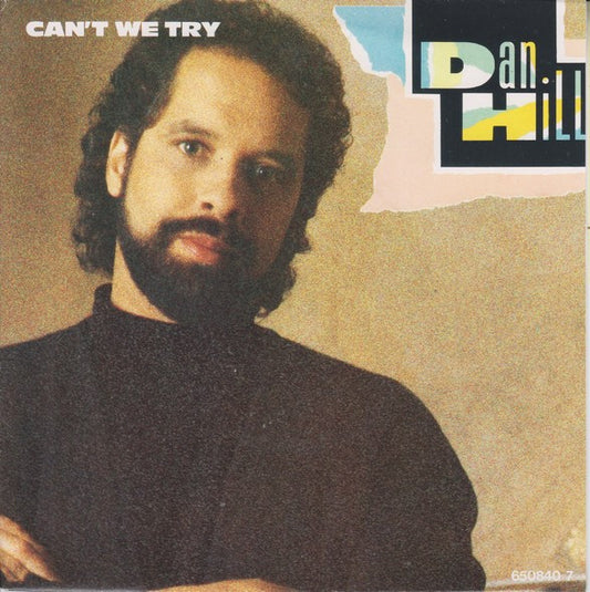 Dan Hill : Can't We Try (7", Single)