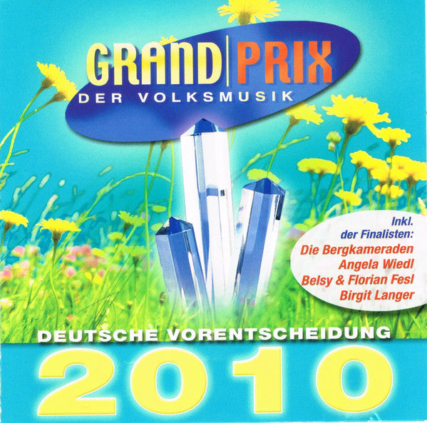 Various : Grand Prix Der Volksmusik 2010 - Deutsche Vorentscheidung (CD, Comp)