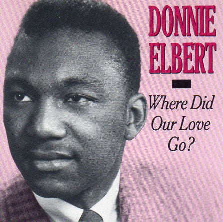 Donnie Elbert : Where Did Our Love Go? (CD, Comp)
