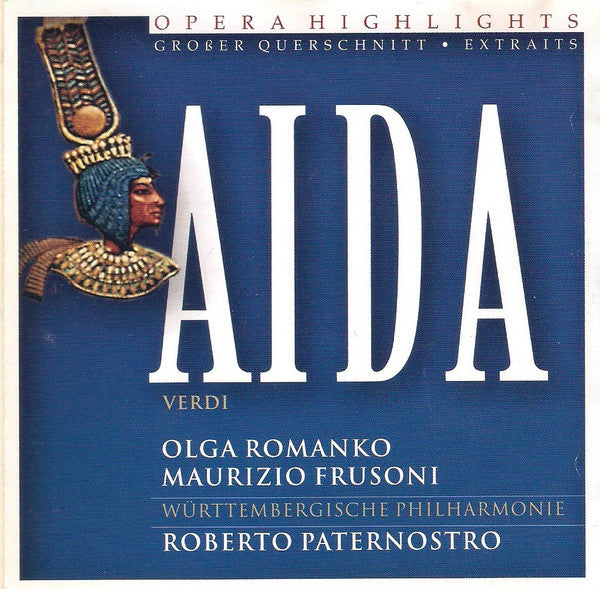 Olga Romanko, Maurizio Frusoni, Württembergische Philharmonie Reutlingen, Roberto Paternostro : Aida - Opera Highlights (CD, Album)