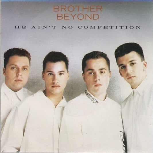 Brother Beyond : He Ain't No Competition (12")