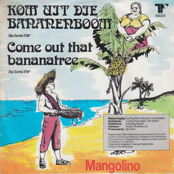 Mangolino : Kom Uit Die Bananenboom  (7", Single)