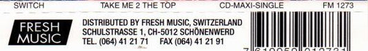 Switch (15) : Take Me 2 The Top (CD, Maxi)
