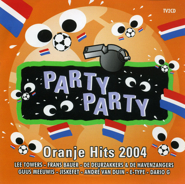 Various : Party Party - Oranje Hits 2004 (2xCD, Comp)