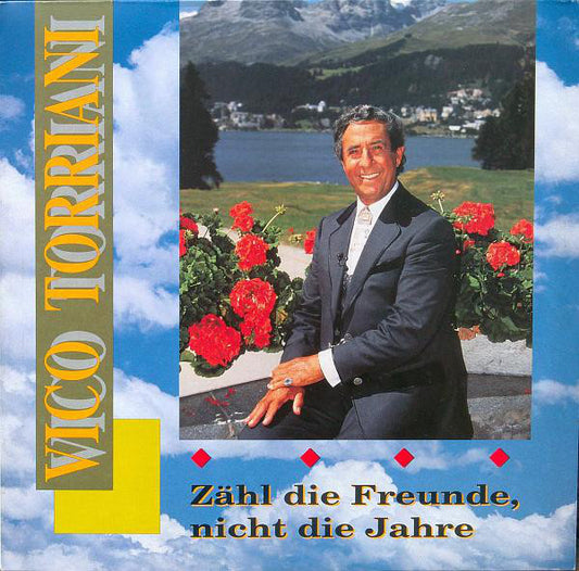 Vico Torriani : Zähl' Die Freunde, Nicht Die Jahre (CD, Album)