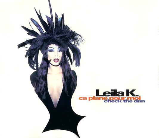 Leila K : Ça Plane Pour Moi / Check The Dan (CD, Maxi)