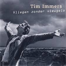 Tim Immers : Vliegen Zonder Vleugels (CD, Single)