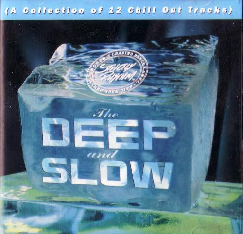 Various : The Deep And Slow (A Collection Of 12 Chill Out Tracks) (CD, Comp)
