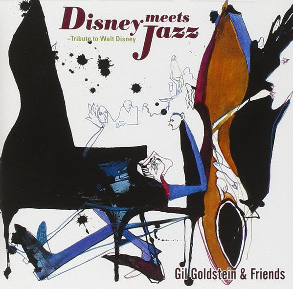 Gil Goldstein featuring Randy Brecker, David Sanborn, Herbie Mann, Pat Martino, John Patitucci, Billy Kilson : Disney Meets Jazz (CD)