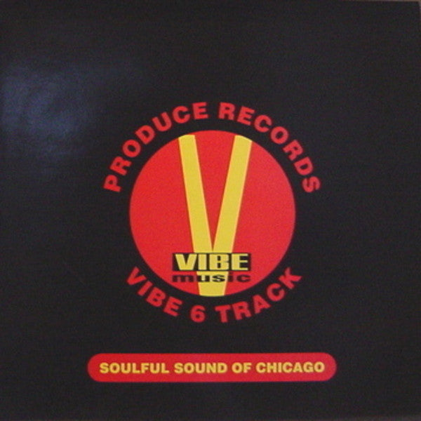 Various : Vibe Music (Soulful Sound Of Chicago) (Vibe 6 Track) (LP, Comp)