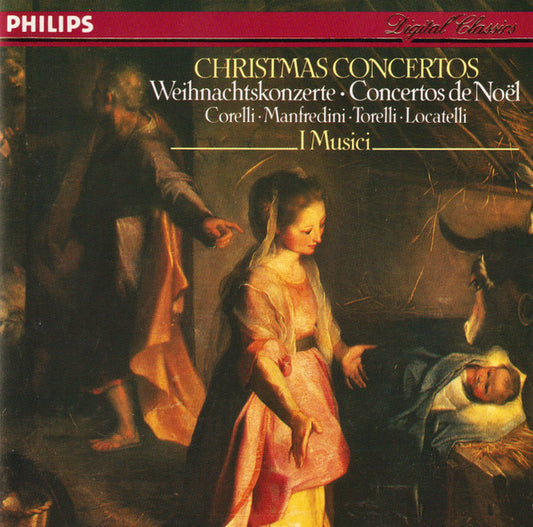 Corelli* · Manfredini* · Torelli* · Locatelli* – I Musici : Christmas Concertos (CD)