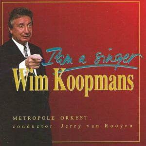 Wim Koopmans, Metropole Orchestra, Jerry van Rooyen : I'm A Singer (CD, Album)