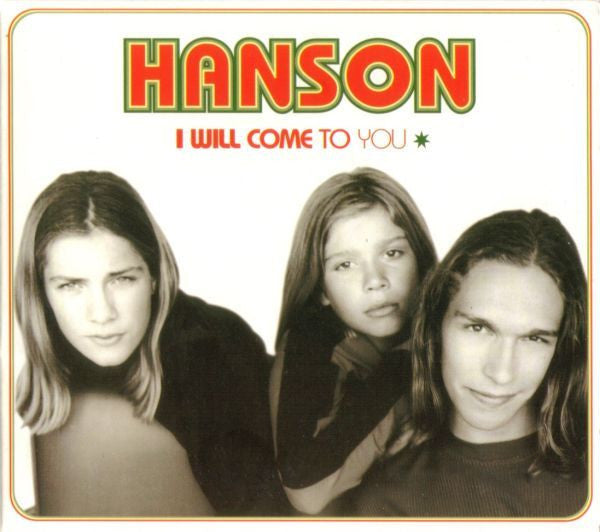 Hanson : I Will Come To You (CD, Single, Ltd, Dig)
