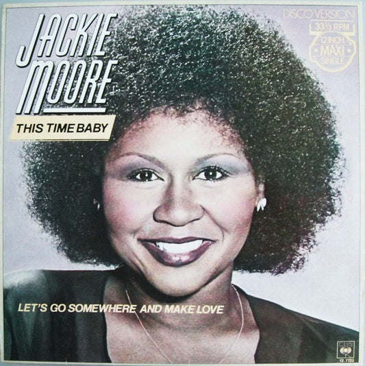Jackie Moore : This Time Baby  / Let's Go Somewhere And Make Love (12", Maxi)