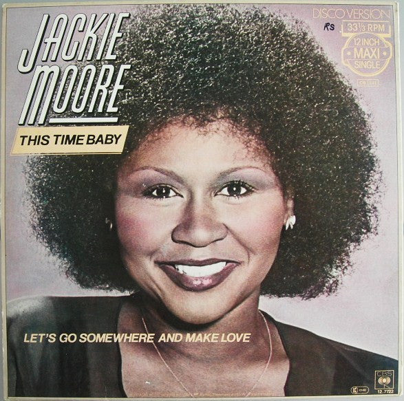 Jackie Moore : This Time Baby  / Let's Go Somewhere And Make Love (12", Maxi)