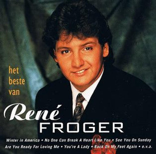 René Froger : Het Beste Van René Froger (CD, Album, Comp)