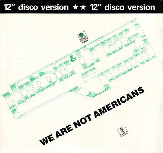 Nebbia & Criacci Sound : We Are Not Americans (12")
