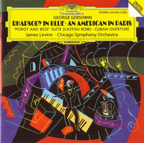 George Gershwin, James Levine (2) · Chicago Symphony Orchestra : Rhapsody In Blue · An American In Paris · "Porgy And Bess" Suite (Catfish Row) · Cuban Overture (CD)