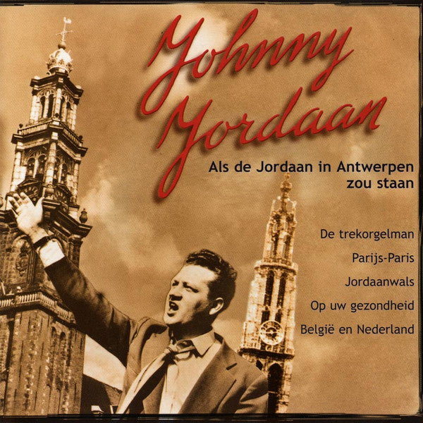Johnny Jordaan : Als De Jordaan In Antwerpen Zou Staan (CD, Comp)
