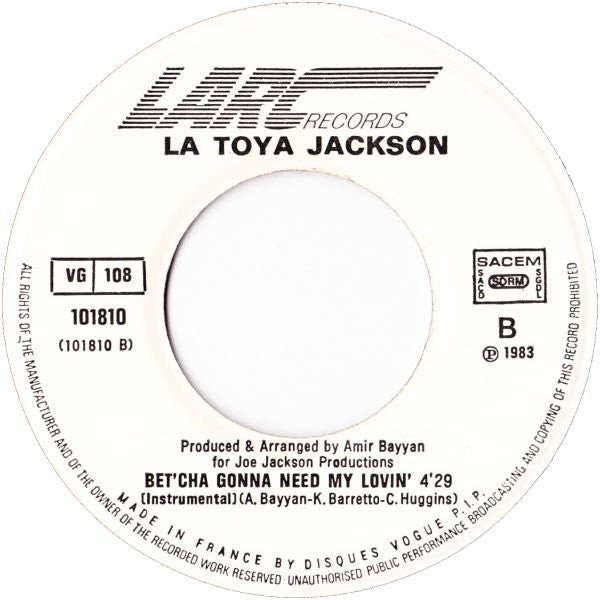 La Toya Jackson : Bet'cha Gonna Need My Lovin' (7", Single)