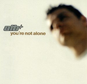 ATB : You're Not Alone (CD, Maxi)