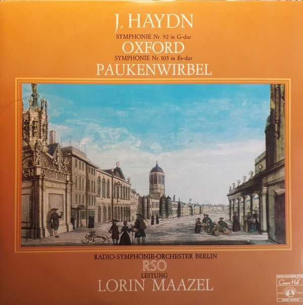 Joseph Haydn, Radio-Symphonie-Orchester Berlin, Lorin Maazel : Symphonie Nr. 92 In G-dur Oxford / Symphonie Nr. 103 In Es-dur Paukenwirbel (LP)
