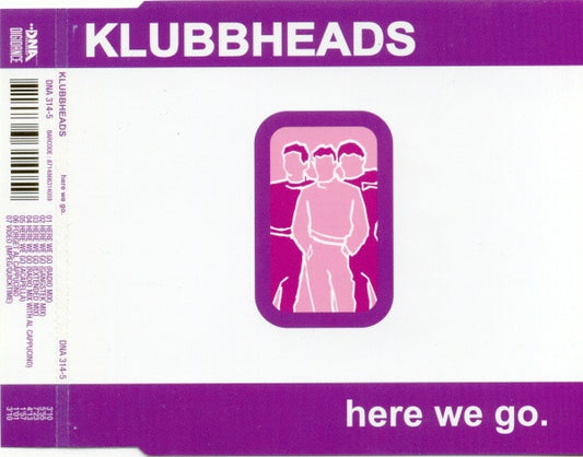 Klubbheads : Here We Go (CD, Maxi, Enh)